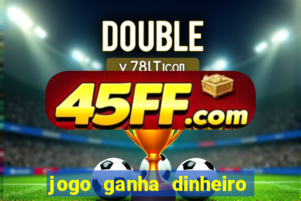 jogo ganha dinheiro no pix